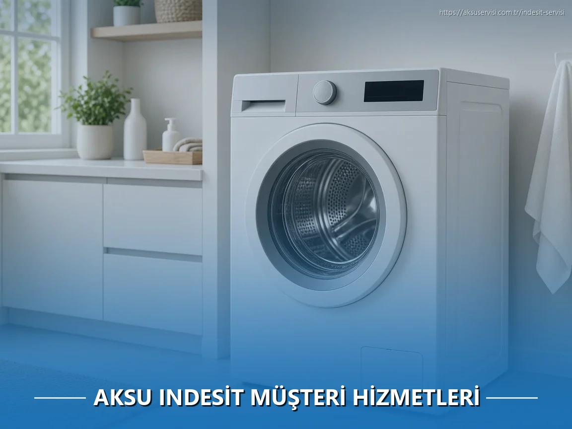 Aksu Indesit Müşteri Hizmetleri